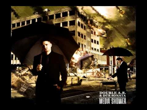 Dub Sonata — Double A.B. & Dub Sonata - Media Shower (feat. Rhymefest)