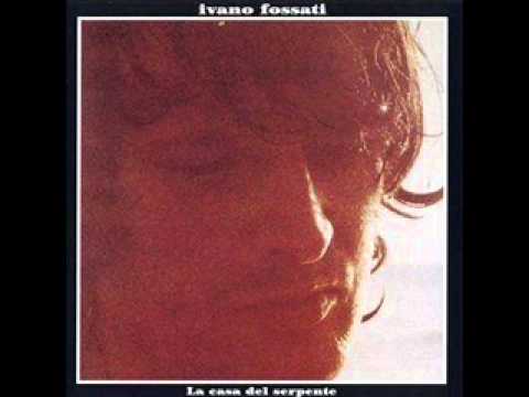 Ivano Fossati — Ivano Fossati - La casa del serpente - 1977