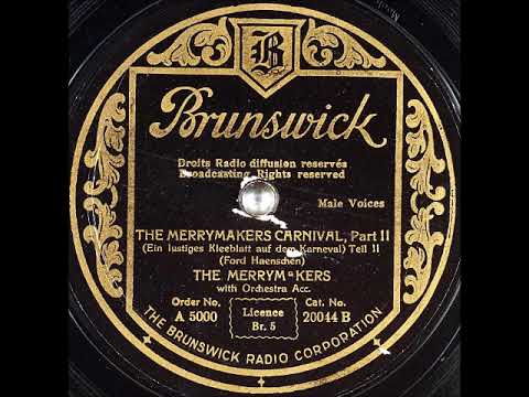 The Merrymakers (3) — The Merrymakers Carnival Pt. 2 (Ein lustiges Kleeblatt auf dem Karneval) ~ The Merrymakers (1926)