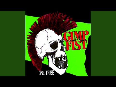 Gimp Fist — Voice of a New Generation