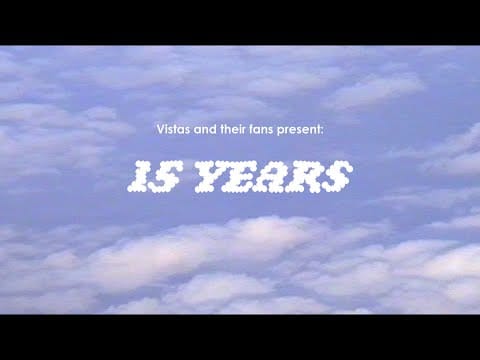 Vistas — 15 Years