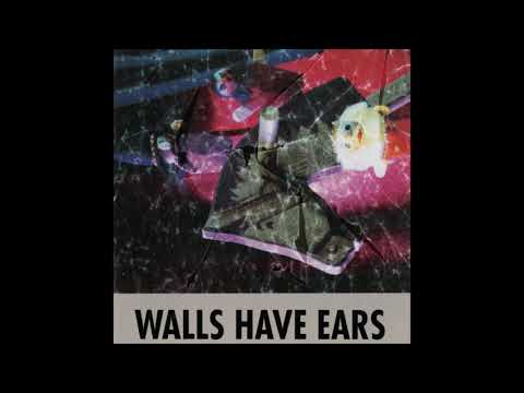 Walls Have Ears — Walls Have Ears - Fall To Be Great