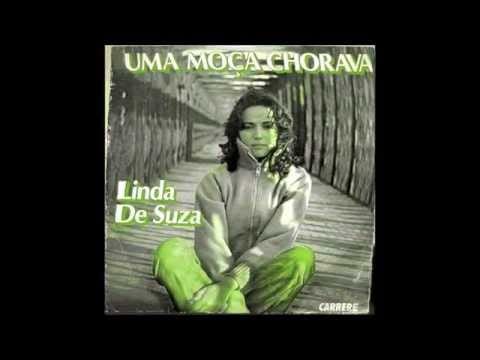 Linda De Suza — Linda de Suza - Uma moça chorava (1979)