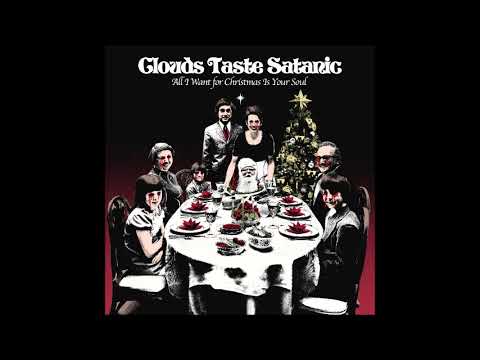 Clouds Taste Satanic — Clouds Taste Satanic - All I Want for Christmas Is Your Soul (EP 2023)