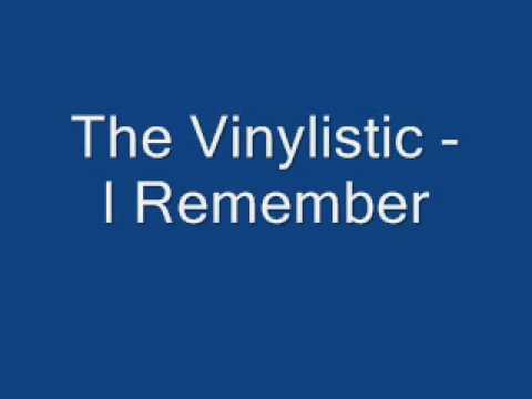 The Vinylistic — The Vinylistic - Remember You