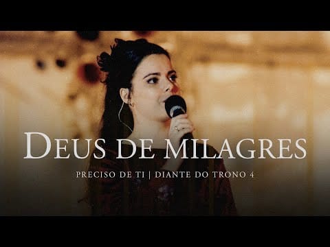 Diante Do Trono — Deus de Milagres | DVD Preciso de Ti | Diante do Trono