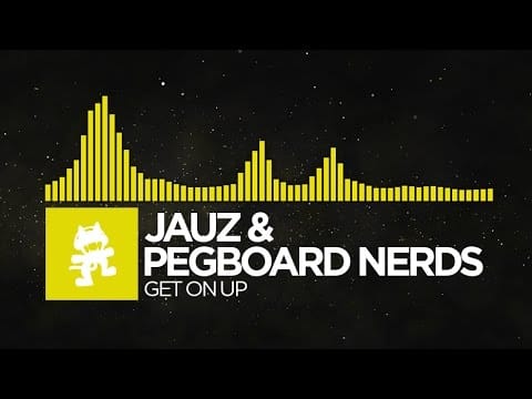 Pegboard Nerds — [Electro] - Jauz & Pegboard Nerds - Get On Up [Monstercat Release]