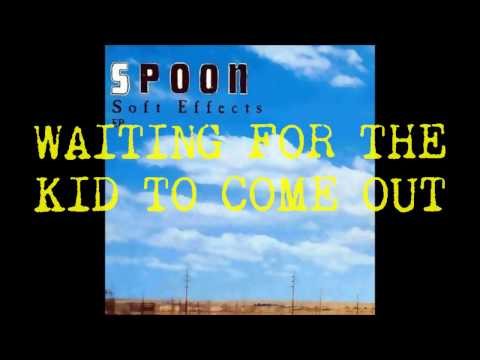 Spoon — Spoon - Waiting for the Kid to Come Out (1997)