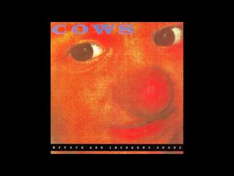 Cows — Cows - Effete and Impudent Snobs (1990) [Full Album]