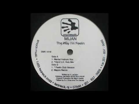 Mijan — Mijan - The Way I'm Feelin (Feelin Dub Version)