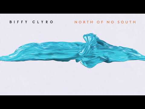 Biffy Clyro — North of No South