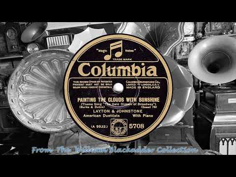 Layton And Johnstone — Layton & Johnstone - Painting The Clouds With Sunshine(1930)