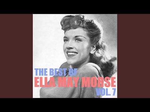 Ella Mae Morse — I'm Gone