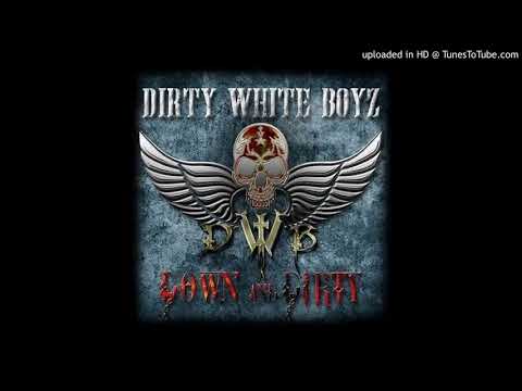 Dirty White Boyz — Dirty White Boyz - Rise (Down and dirty - 2017)