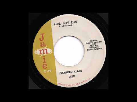 Sanford Clark — Sanford Clark - Run, Boy Run