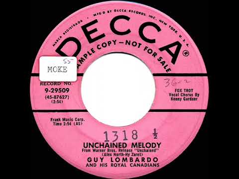Guy Lombardo And His Royal Canadians — 1955 Guy Lombardo - Unchained Melody (Kenny Gardner, vocal)