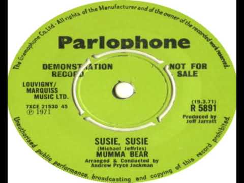 Mumma Bear — Mumma Bear   Susie Susie B Side 1971