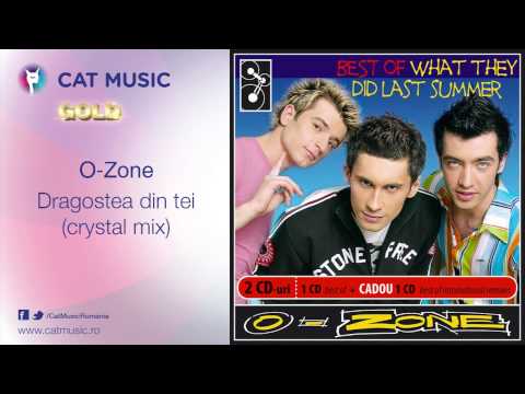 O-Zone (3) — O-Zone - Dragostea din tei (crystal mix)