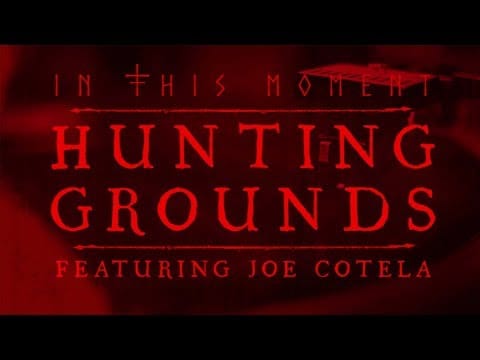 In This Moment — In This Moment - "Hunting Grounds (feat. Joe Cotela of Ded)" [OFFICIAL AUDIO]