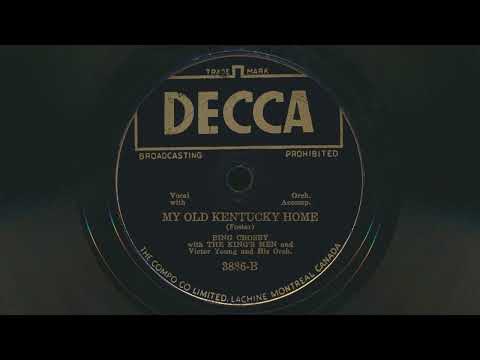 Bing Crosby — 1941 BING CROSBY My Old Kentucky Home THE KING'S MEN - 78 RPM Record