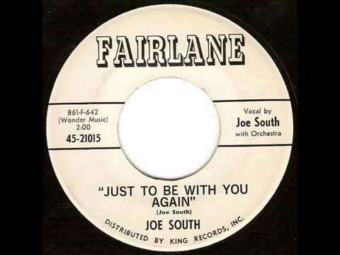 Joe South — Joe South - Just To Be With You Again