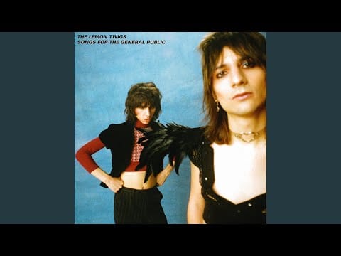 The Lemon Twigs — Somebody Loving You