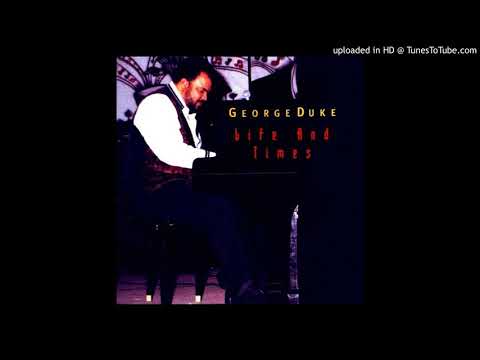 George Duke — George Duke - Life & times ''New York Times Extended Mix'' (1995)