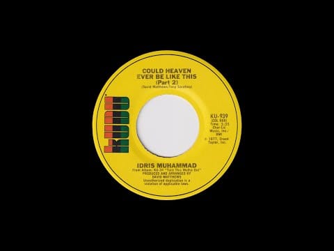 Idris Muhammad — Idris Muhammad ‎— Could Heaven Ever Be Like This (Part 2)