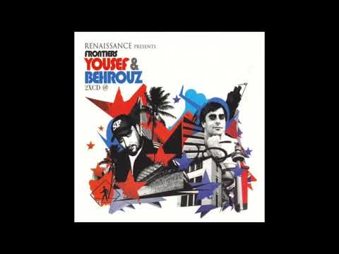 Behrouz — Yousef - Renaissance Pressent Frontiers Mix (2005) [Renaissance]