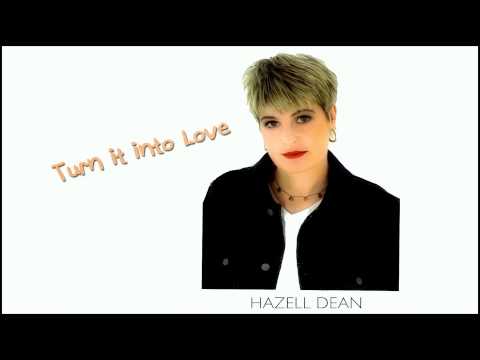 Hazell Dean — Hazell Dean - Turn it into Love (Alternative 12" Mix) PWL