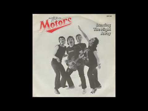 The Motors — The Motors - Dancing The Night Away (single mix) (1977)