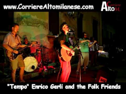 Enrico Gerli — "Tempo" - Enrico Gerli and the Folk Friends - Live a Cuggiono