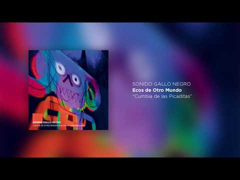 Sonido Gallo Negro — Sonido Gallo Negro - Cumbia de las Picaditas (Audio)