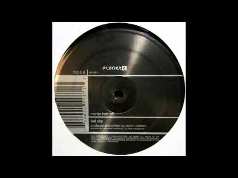 Martin Buttrich — Martin Buttrich - Full Clip (Planet E)