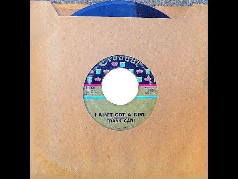 Frank Gari — I Ain't Got A Girl ~ Frank Gari (1960)