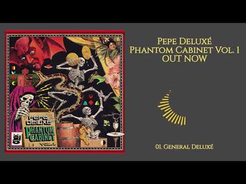 Pepe Deluxé — Pepe Deluxé - General Deluxé