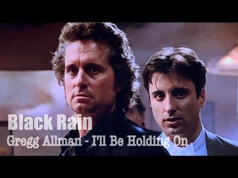 Gregg Allman — 【和訳MV】I'll Be Holding On (lyrics) Gregg Allman - Black Rain／ブラック・レイン 主題歌