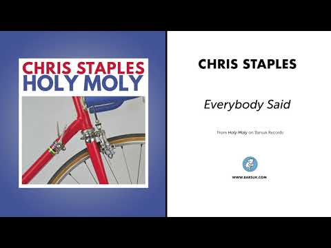 Chris Staples — Chris Staples "Everybody Said" (Official Audio)
