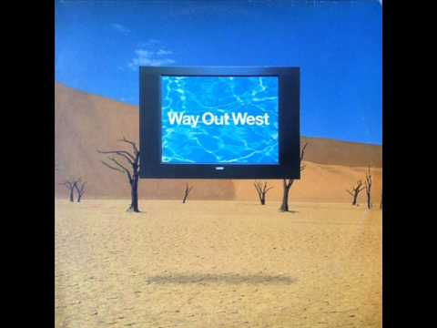 Way Out West — Way Out West - Sequoia (HQ)