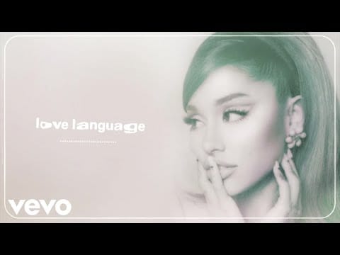 Ariana Grande — love language