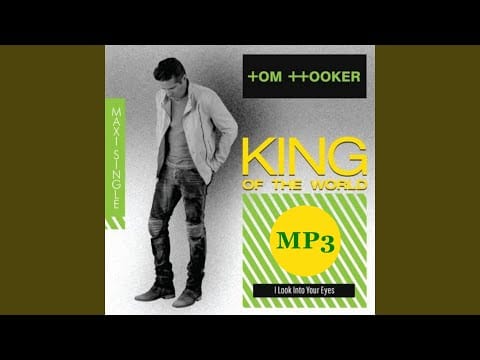 Tom Hooker — King Of The World