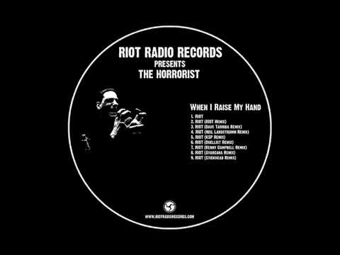 The Horrorist — The Horrorist - RIOT (Neil Landstrumm Remix)