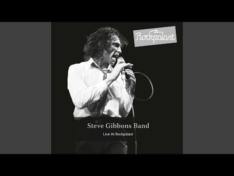 Steve Gibbons Band — Loving Me, Loving You (Live)