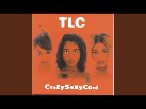 TLC — If I Was Your Girlfriend