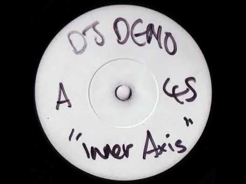 DJ Demo — DJ Demo - Inner Axis