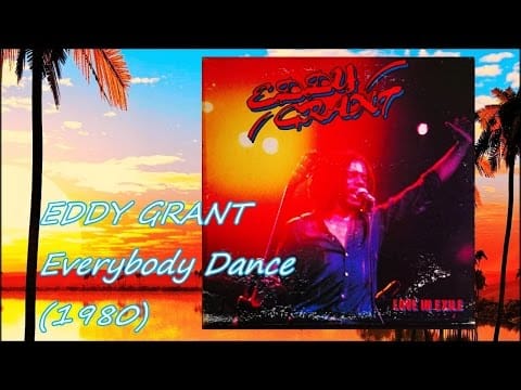 Eddy Grant — EDDY GRANT - Everybody Dance (1980) Disco *Kofi Ayivor