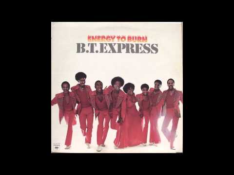 B.T. Express — BT EXPRESS - Make Your Body Move