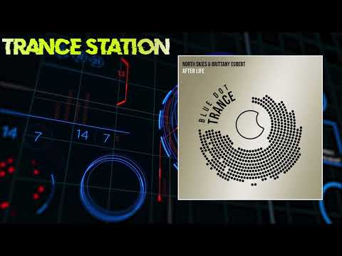 Brittany Egbert — North Skies & Brittany Egbert - After Life (Extended Mix) [BLUE DOT TRANCE]
