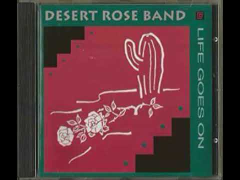 Desert Rose Band — Desert Rose Band  - Till It's Over - From "Life Goes On" (Chris Hillman)