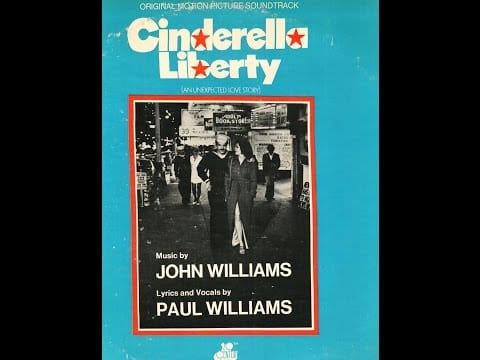 John Williams (4) — Paul Williams / Nice to be Around  *Cinderella Liberty 1973